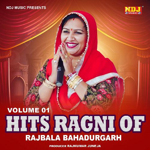 Hits Ragni Of Rajbala Bahudurgath, Vol. 1