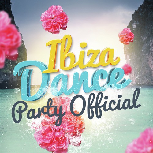 Ibiza Dance Party Official