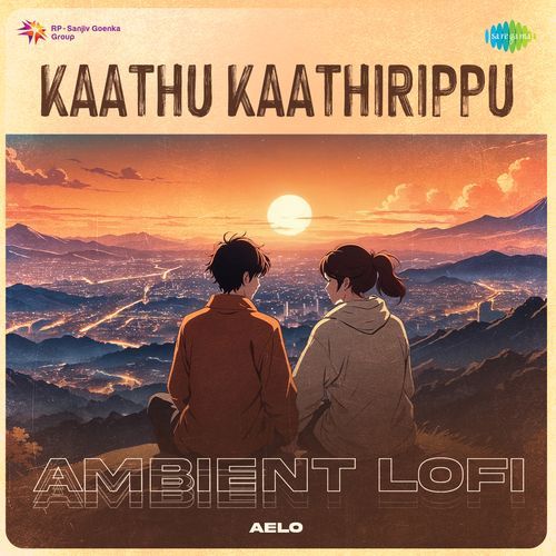 Kaathu Kaathirippu - Ambient Lofi