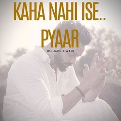 Kaha Nahi Ise.. Pyaar-KQItRRNzZl0