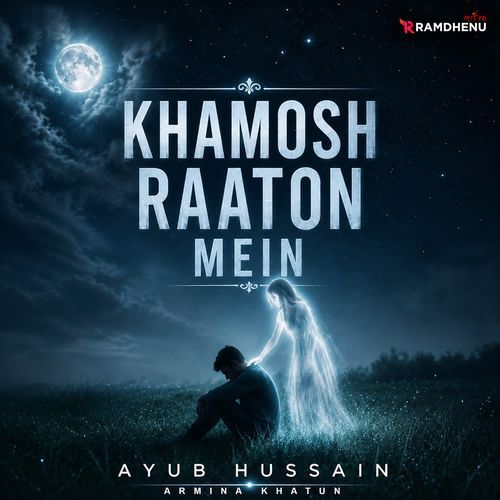 Khamosh Raaton Mein