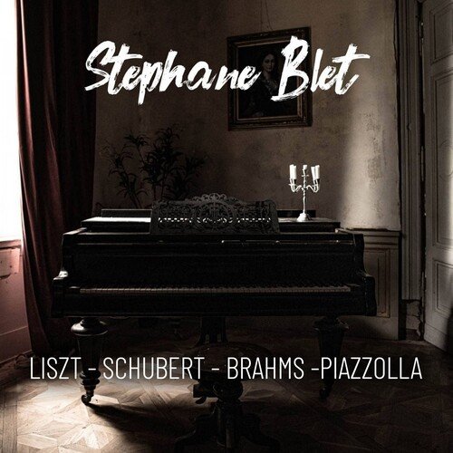 Liszt - Schubert - Brahms - Piazzolla