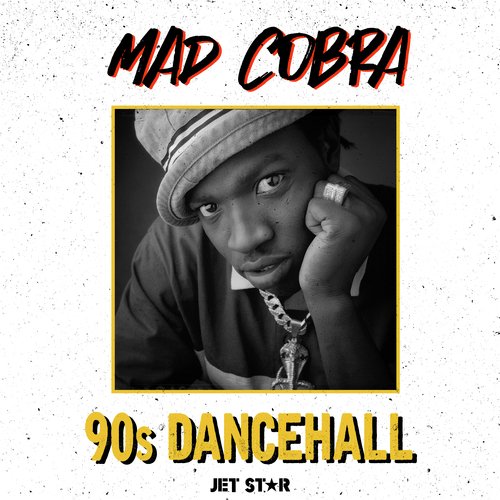 Mad Cobra: 90's Dancehall - Continuous Mix cover art