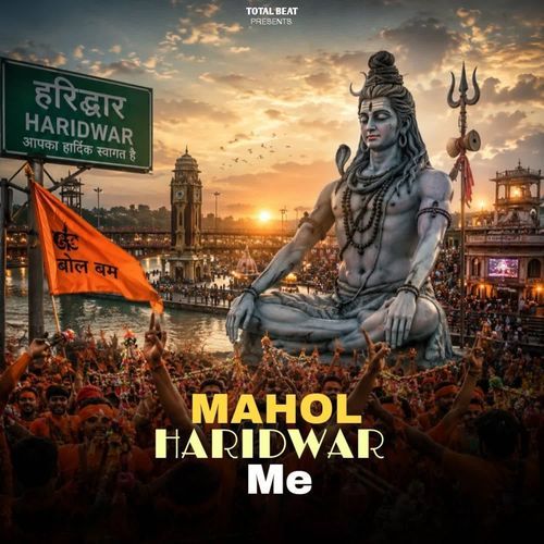 Mahol Haridwar Me