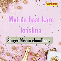 Mat Na Baat Kare Krishna-FjtaVCVTUns