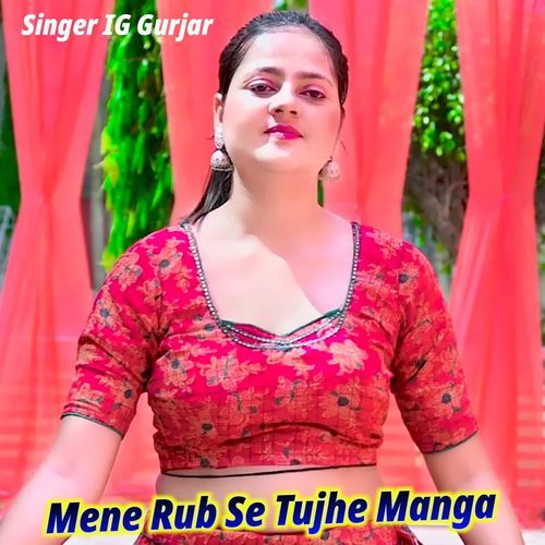 Mene Rub Se Tujhe Manga
