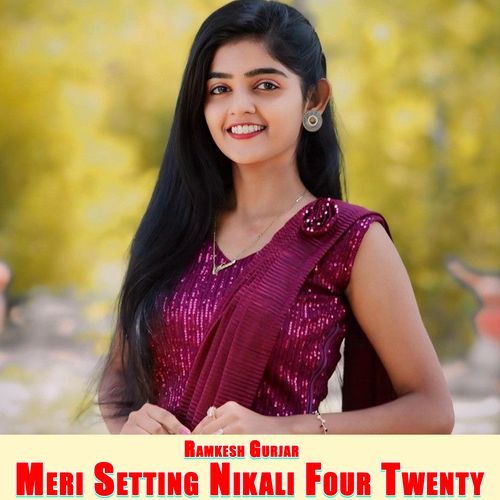 Meri Setting Nikali Four Twenty