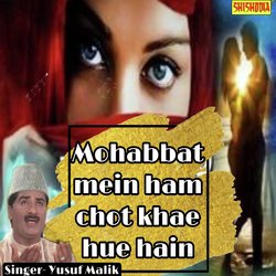 Mohabbat Me Hum Chot Khaye Huye Hain-QS4BdCV4Q10