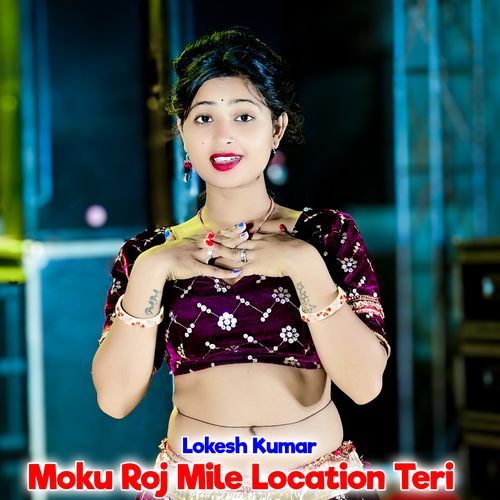 Moku Roj Mile Location Teri