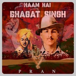 Naam Hai Bhagat Singh-OwAARyFFWUA