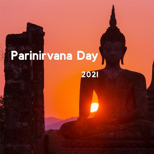 Parinirvana Day 2021