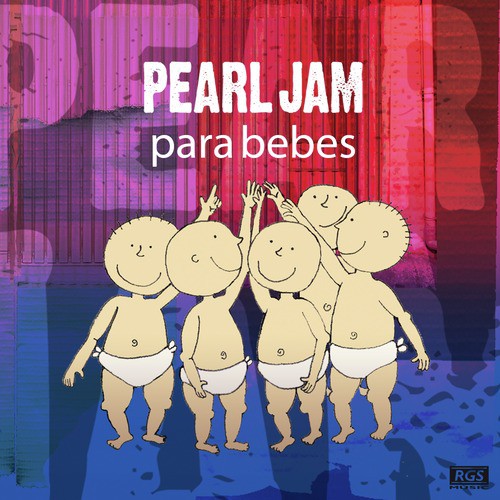 Pearl Jam Para Bebes