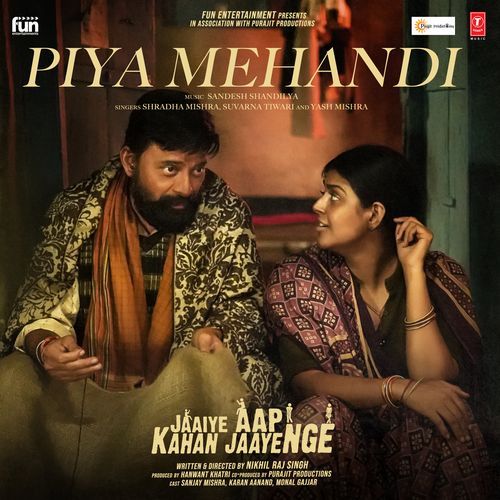 Piya Mehandi (From "Jaaiye Aap Kahan Jaayenge")