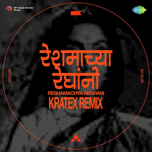 Reshmachya Reghani - Kratex Remix