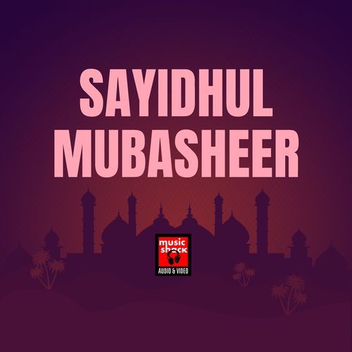 SAYIDHUL MUBASHEER-okv tunes