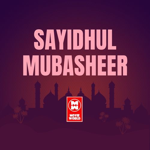 SAYIDHUL MUBASHEER