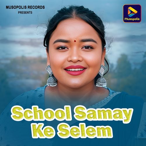 School Samay Ke Selem