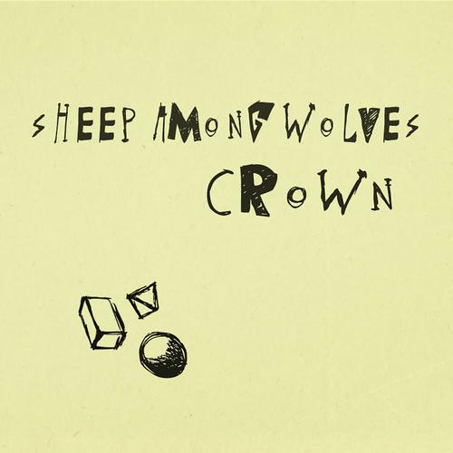 Sheep Among Wolves/CROWN Split