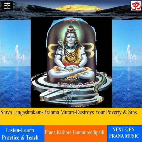 Shiva Lingashtakam-Brahma Murari-Destroys Your Poverty & Sins