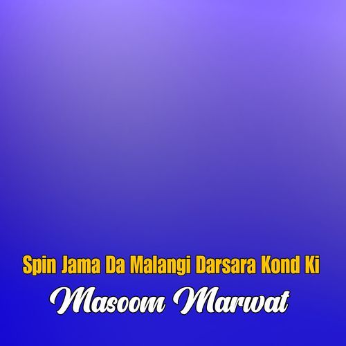 Spin Jama Da Malangi Darsara Kond Ki