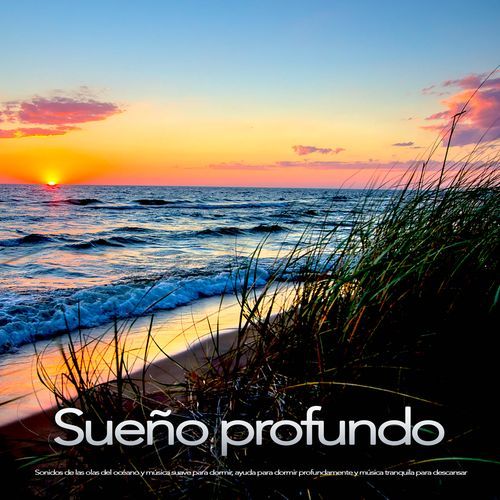 Sueño profundo - Música tranquila