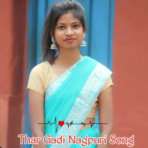 Thar Gadi Nagpuri Song