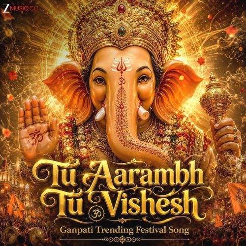 Tu Aarambh Tu Vishesh - Ganpati Trending Festival Song