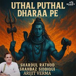 Uthal Puthal Dharaa Pe