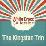 Bad Man's Blunder Lyrics - The Kingston Trio - Only on JioSaavn