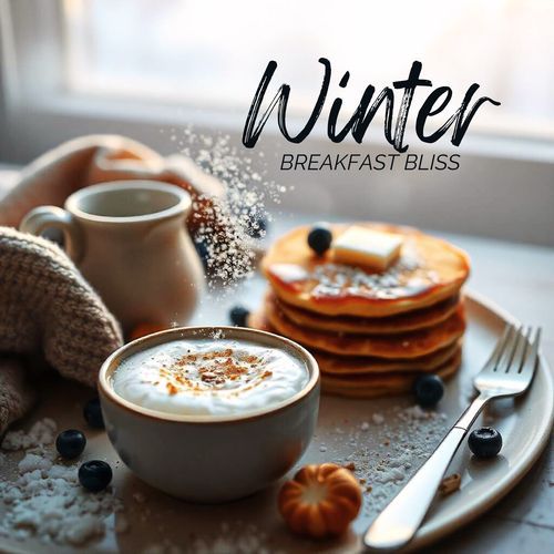 Winter Breakfast Bliss: From Pancakes to Porridge - Warm Up Your Morning