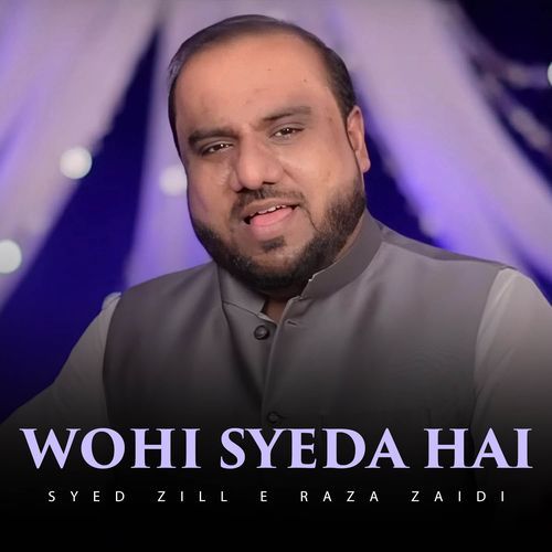 Wohi Syeda Hai