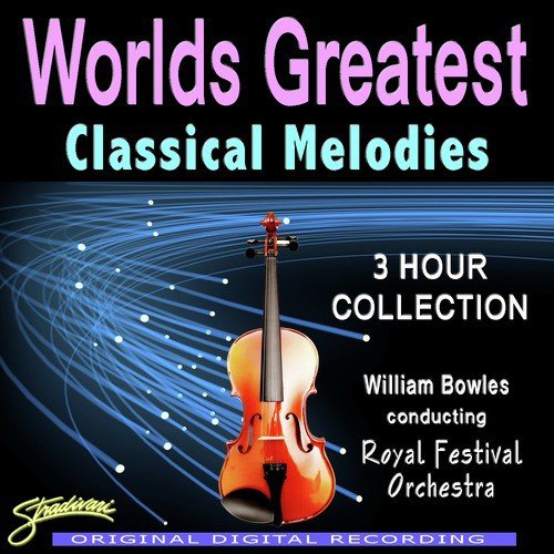 World's Greatest Classical Melodies