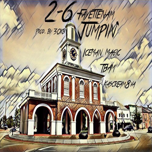 2-6 Fayettenam Jumpin' (feat. Tbam & Kascream8va) cover art