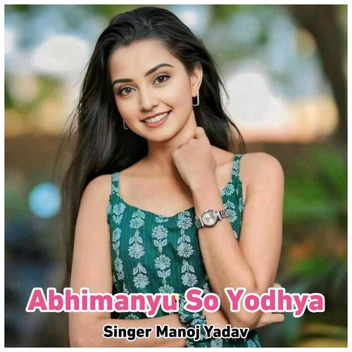 Abhimanyu So Yodhya
