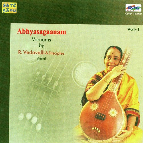 Abhyasaganam Varnams - Vol. 1 R Vedavalli N Disciples