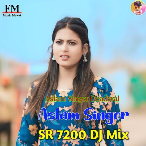 Aslam Singer SR 7200 DJ Mix