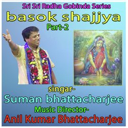 Basok Shajjya, Pt. 2 (Bengali Kirtan)-NxtbaAVlbWY