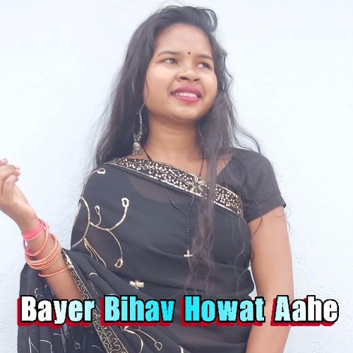Bayer Bihav Howat Aahe