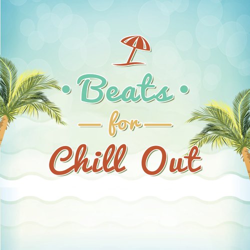 Beats for Chill Out – Calm Down & Rest, Easy Listening, Piano Bar, Stress Relief, Inner Peace_poster_image