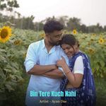 Bin Tere Kuch Nahi