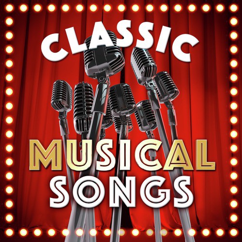 Classic Musical Songs