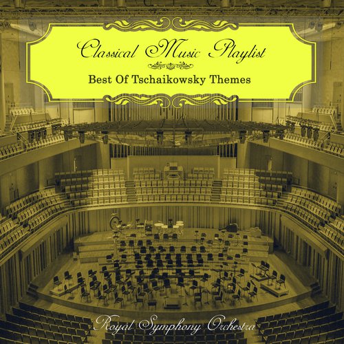 Classical Music Playlist - Best of Tschaikowsky Themes_poster_image