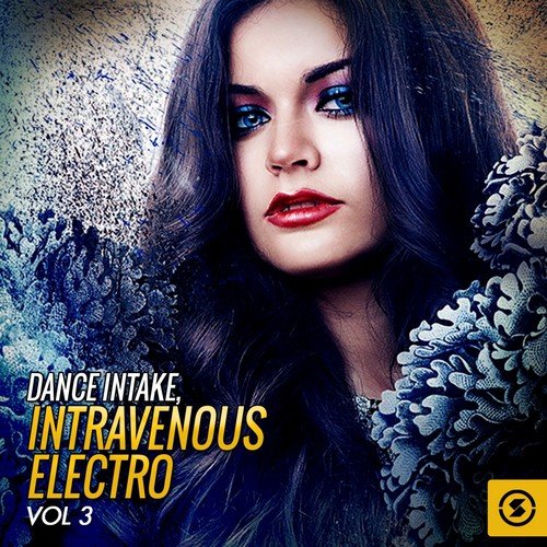 Dance Intake: Intravenous Electro, Vol. 3