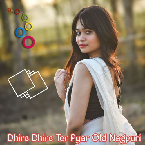 Dhire Dhire Tor Pyar Old Nagpuri