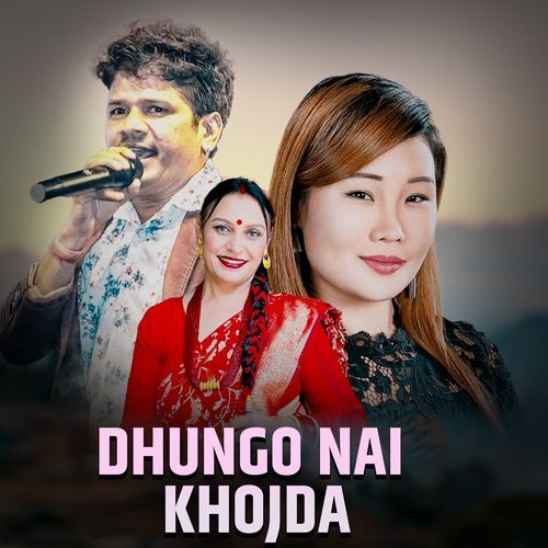 Dhungo Nai Khojda_poster_image