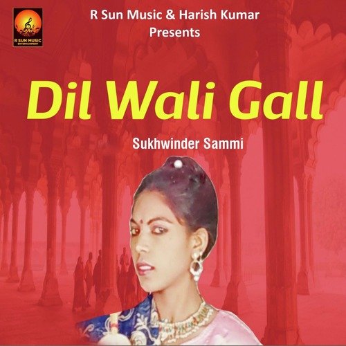 Dil Wali Gall