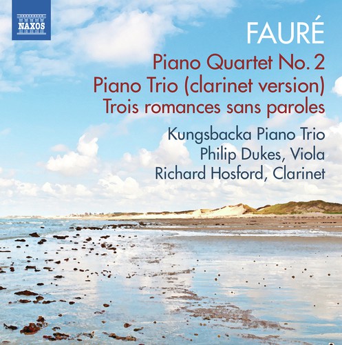 Fauré: Piano Quartet No. 2 & Piano Trio