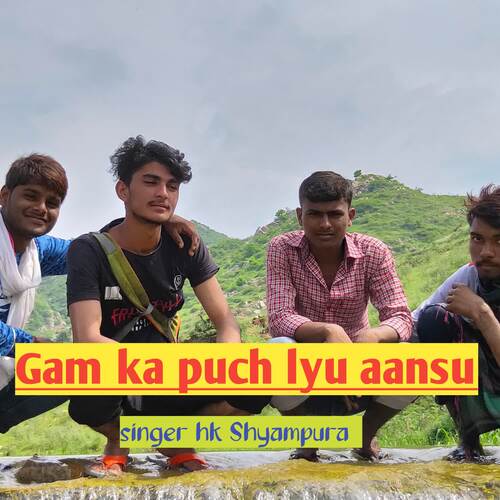 Gam Ka Puch Lyu Aansu