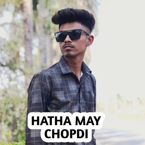 Hatha May Chopdi