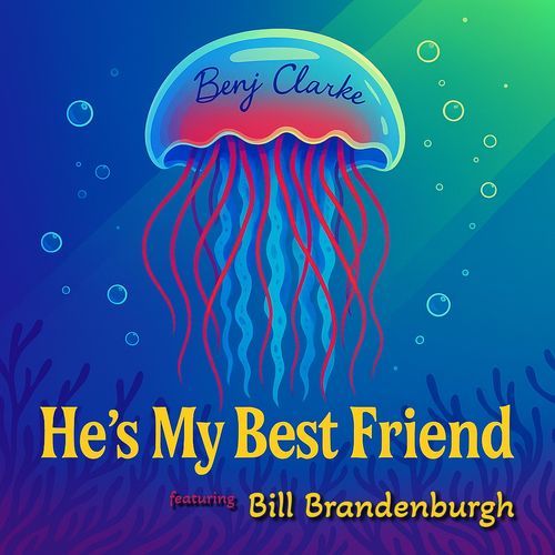 He's My Best Friend (feat. Bill Brandenburgh)